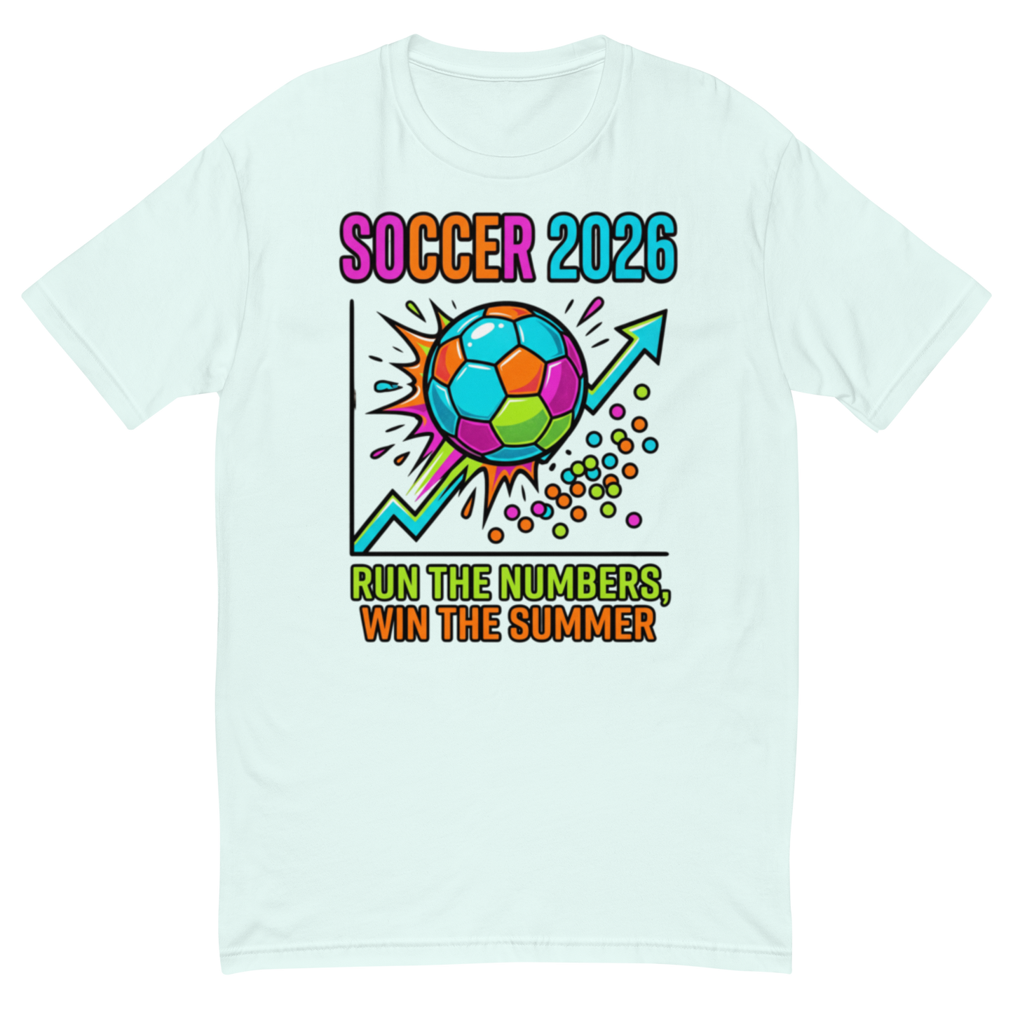 Run the Numbers Win the Summer men's fitted soccer 2026 tee — light blue, front detail